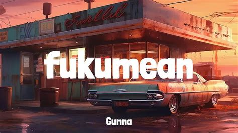 The story and meaning of the song 'fukumean .